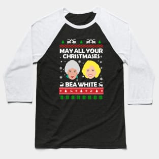 May All Your Christmases Bea White Baseball T-Shirt